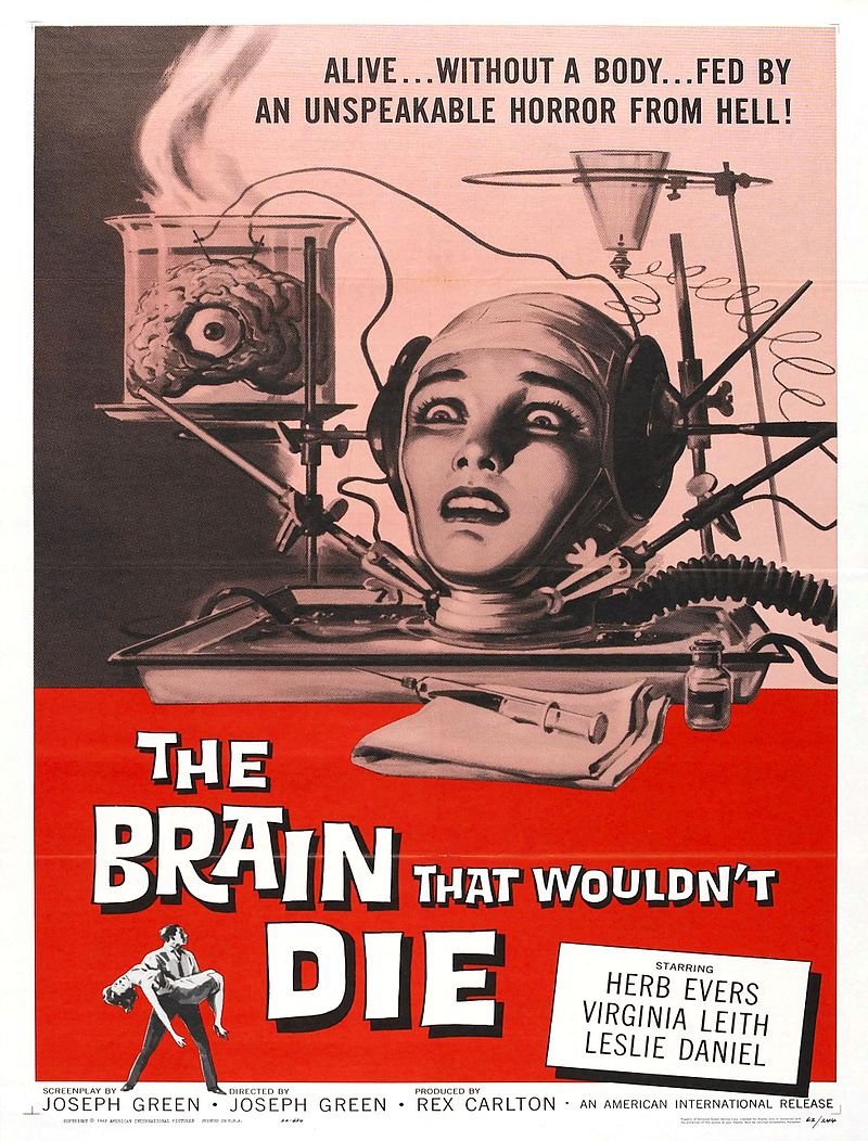 The Brain That Wouldn’t Die. Wikimedia Commons
